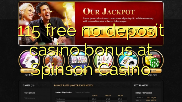 115 miễn phí không có tiền gửi casino tại Spinson Casino