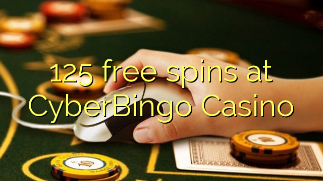 125 free spins at CyberBingo Casino