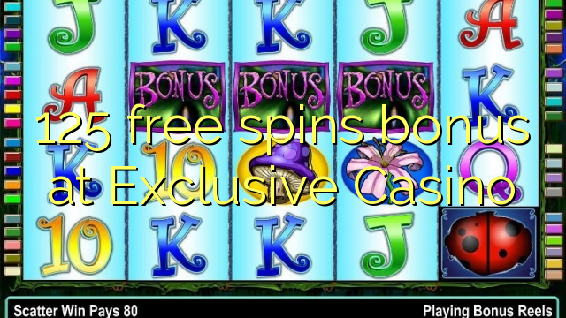 Bonus 125 darmowych spinów w ekskluzywnym kasynie