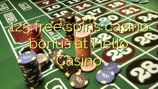125 tours gratuits bonus de casino au Casino Bonjour