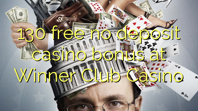 130 بدون پاداش کازینویی سپرده در Club Winner Club Casino
