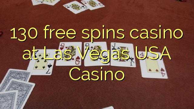 130 უფასო ტრიალებს კაზინო Las Vegas USA Casino