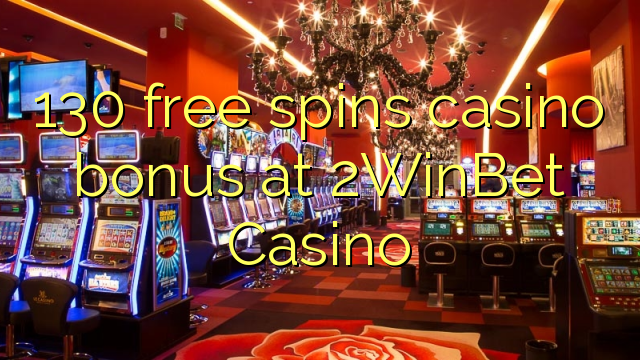 130 gratis spinnar casino bonus på 2WinBet Casino