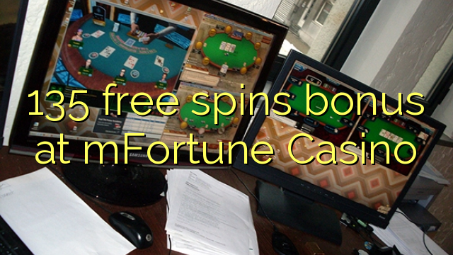 135 free spins bonus at mFortune Casino