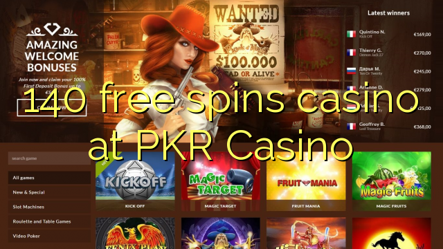 140 free spins casino at PKR Casino