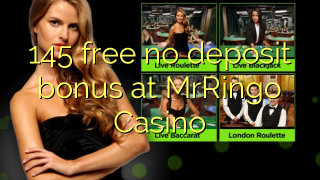 145 gratuït sense dipòsit en MrRingo Casino