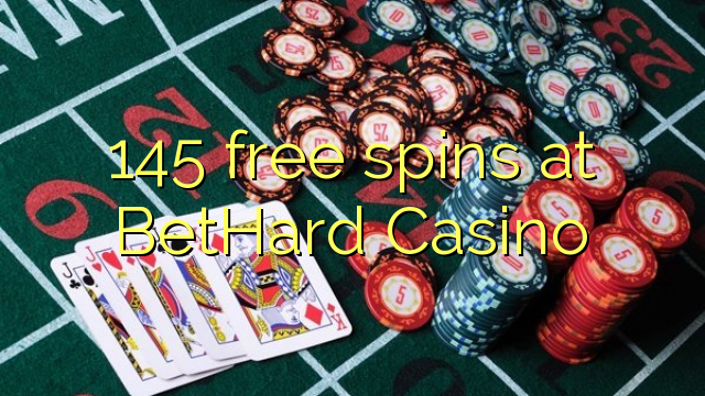 145 spins senza à BetHard Casino