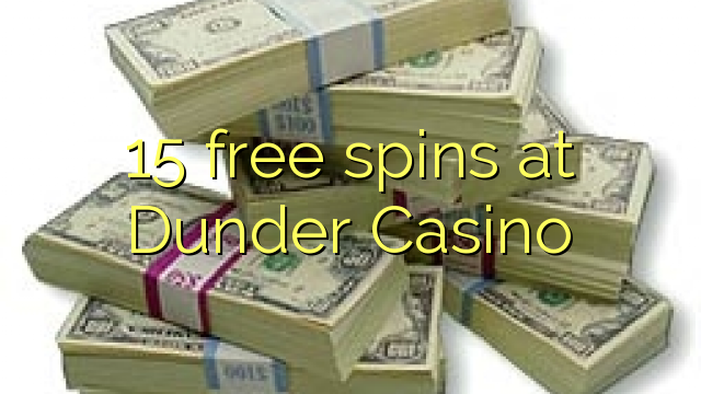 Dunder Casino的15免费旋转