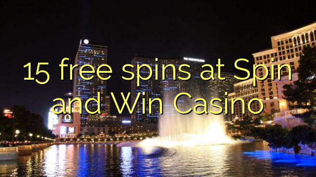 15 free spins at Spin and Win Casino