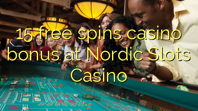15 gratis spins casino bonus bij Nordic Slots Casino