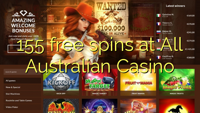 155 free spins at All Australian Casino