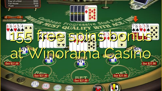 155 putaran percuma bonus di Winorama Casino