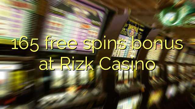 165 free spins bonus at Rizk Casino