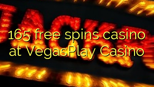165 مفت VegasPlay کیسینو میں جوا گھماؤ