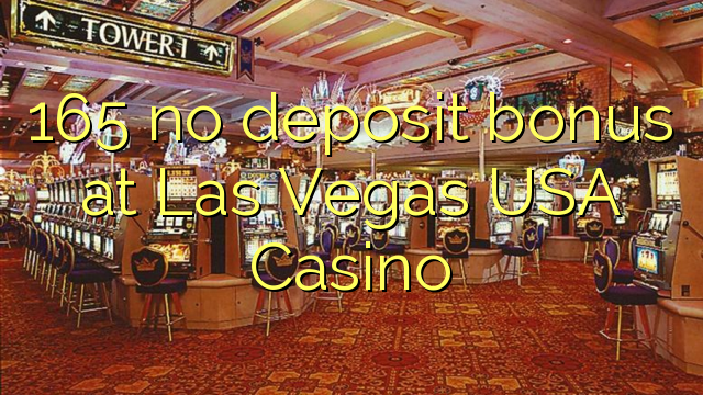 165 ingen insättningsbonus på Las Vegas USA Casino