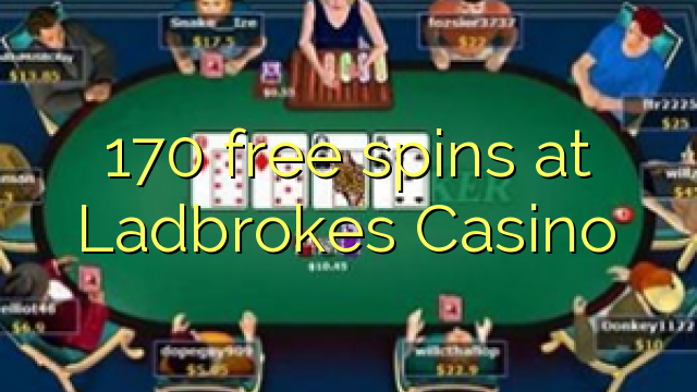 170 Gratis-Spins bei Ladbrokes Casino