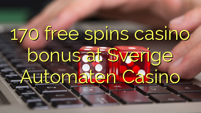 170 bepul Sverige Automaten Casino kazino bonus Spin