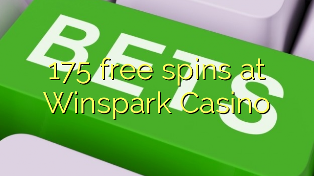 175 gratis spins hos Winspark Casino