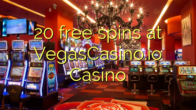 20 free spins ni VegasCasino.io Casino