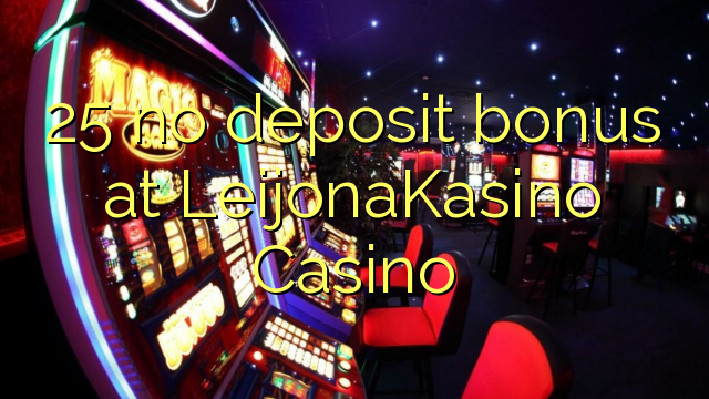 25 Bonus ohne Einzahlung bei Casino LeijonaKasino