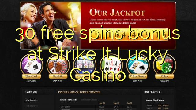 30 โบนัสฟรีสปินที่ Strike It Lucky Casino