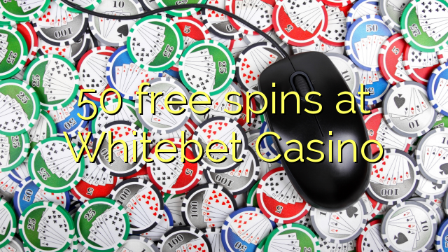 50 gratis spinn på Whitebet Casino