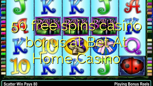 50 free spins casino bonus at Bet At Home Casino