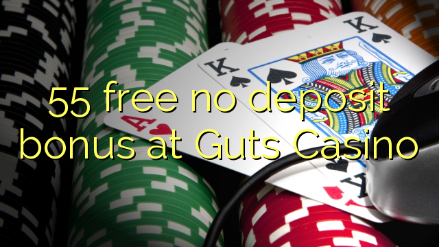 55 bez bonusa za depozit u Guts Casino-u