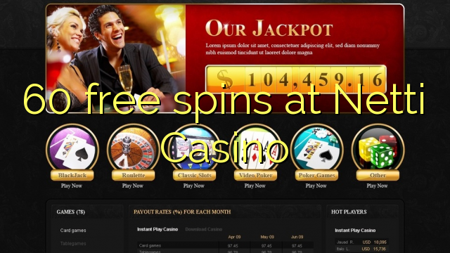 60 free spins at Netti Casino