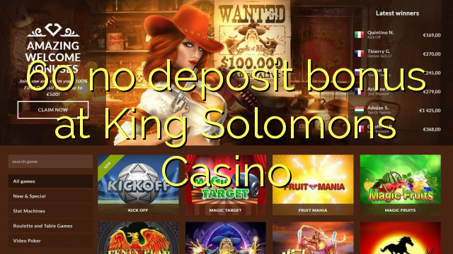 Wala'y deposit bonus ang 60 sa King Solomons Casino