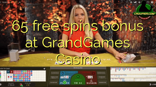 65 senza spins Bonus à GrandGames Casino