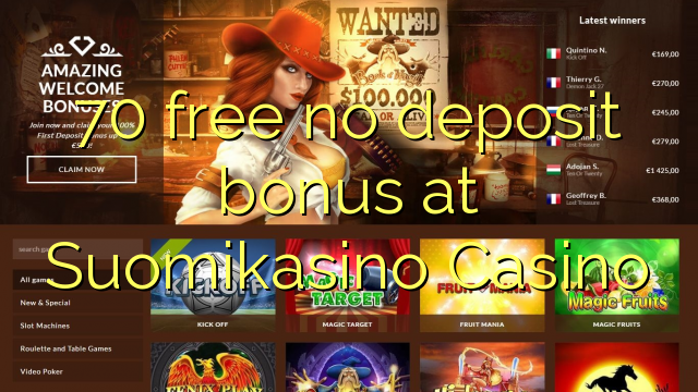70 libre bonus sans dépôt au Casino Suomikasino