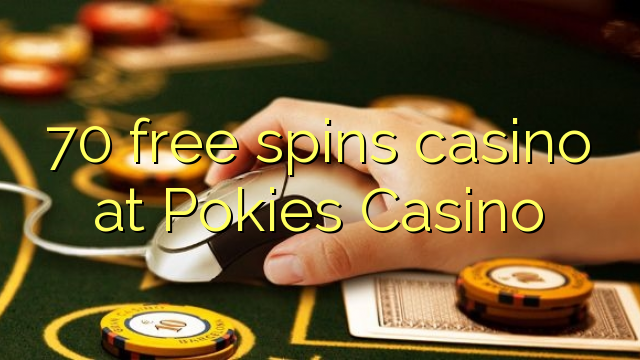 70 bébas spins kasino di Pokies Kasino