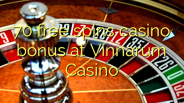 70 gratis spinnar casino bonus på Vinnarum Casino