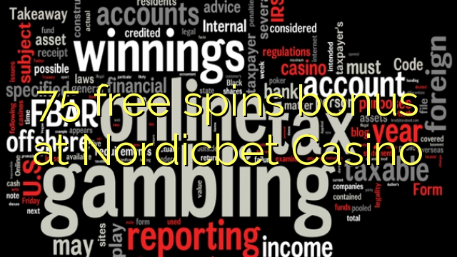 75 free spins bonus at Nordicbet Casino