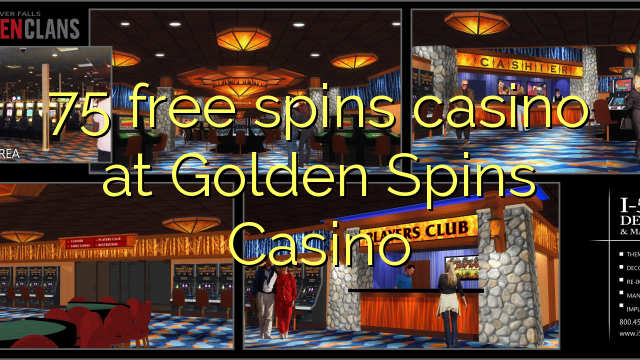 75 free spins casino at Golden Spins Casino
