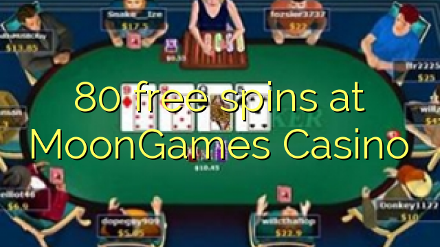 80 free spins at MoonGames Casino