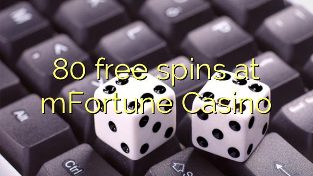 80 free spins at mFortune Casino