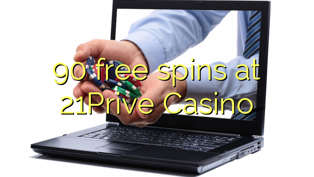 90 free spins at 21Prive Casino