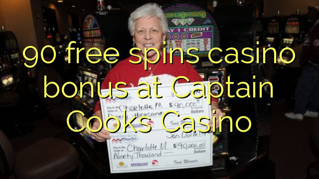 90 free spins casino bonus at Captain Cooks Casino