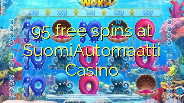 95 free spins at SuomiAutomaatti Casino