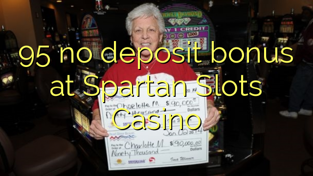 95 no deposit bonus at Spartan Slots Casino