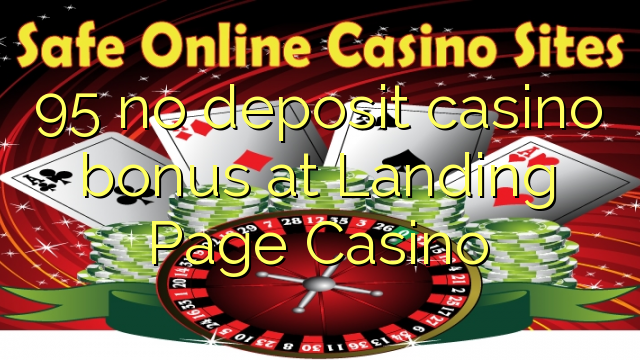 95 no deposit casino bonus at Landing Page Casino