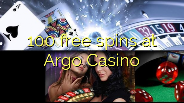 100 free spins at Argo Casino