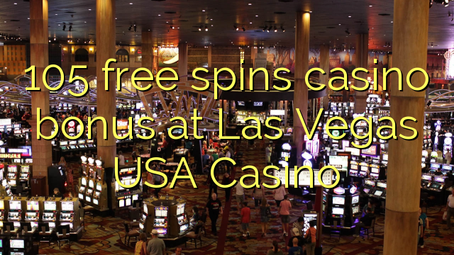 105 gratis spinn casino bonus på Las Vegas USA Casino