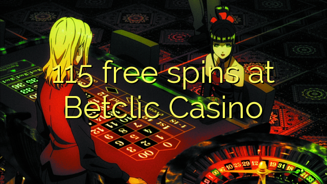115 free spins at Betclic Casino 115 free spins at Betclic Casino