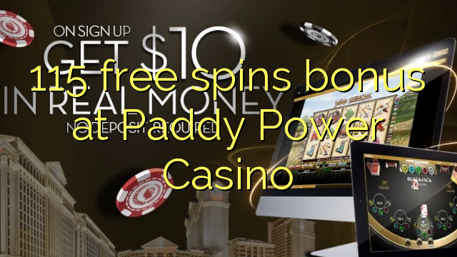 115 free spins bonus at Paddy Power Casino