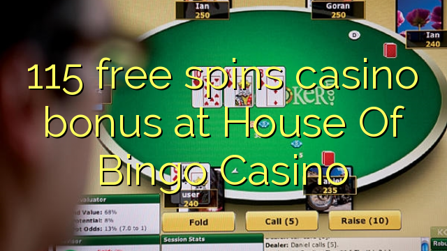 115 gratis spinner casino bonus på House Of Bingo Casino