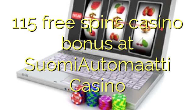 115 free spins casino bonus at SuomiAutomaatti Casino
