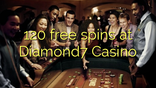 120 free spins at Diamond7 Casino